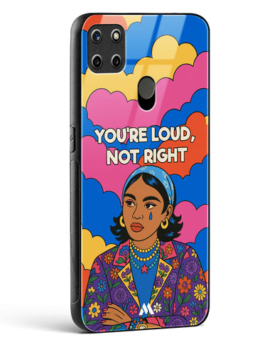 Loud Not Right Glass Case Phone Cover (Realme)