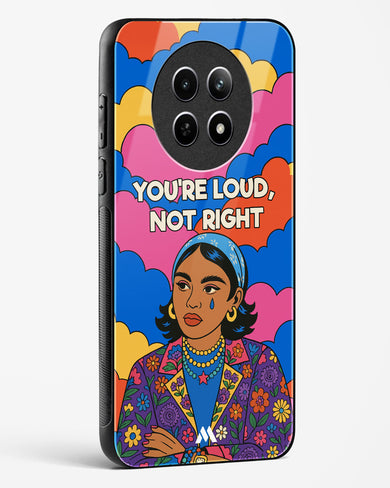 Loud Not Right Glass Case Phone Cover (Realme)