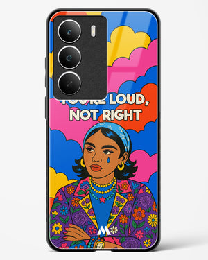 Loud Not Right Glass Case Phone Cover (Realme)