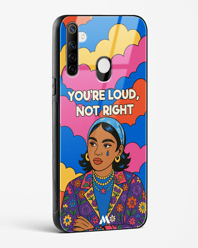 Loud Not Right Glass Case Phone Cover (Realme)