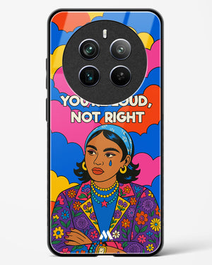 Loud Not Right Glass Case Phone Cover (Realme)