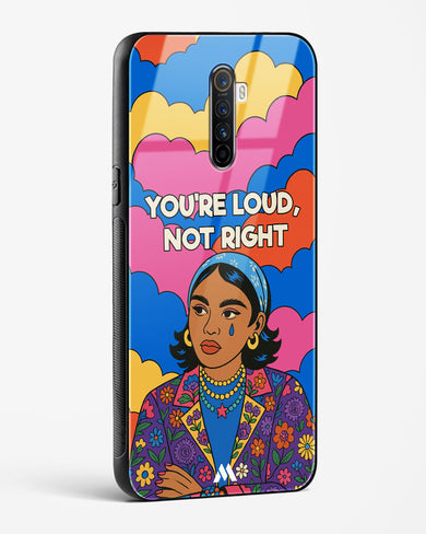 Loud Not Right Glass Case Phone Cover (Realme)