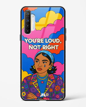 Loud Not Right Glass Case Phone Cover (Realme)