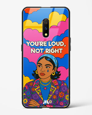 Loud Not Right Glass Case Phone Cover (Realme)