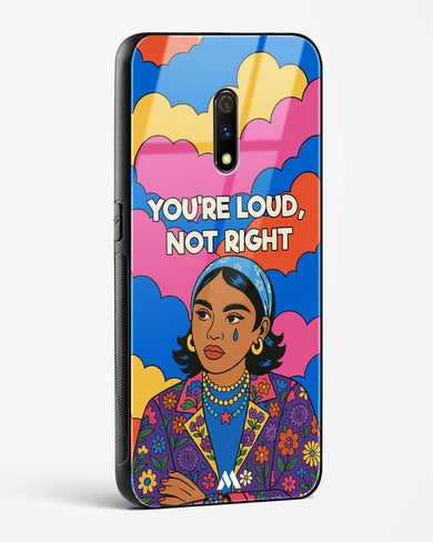 Loud Not Right Glass Case Phone Cover (Realme)