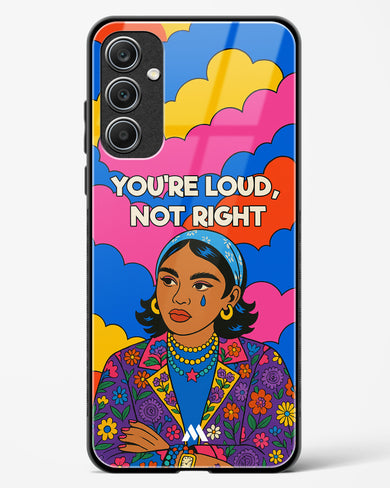 Loud Not Right Glass Case Phone Cover (Samsung)