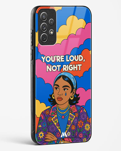 Loud Not Right Glass Case Phone Cover (Samsung)