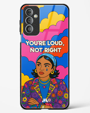 Loud Not Right Glass Case Phone Cover (Samsung)
