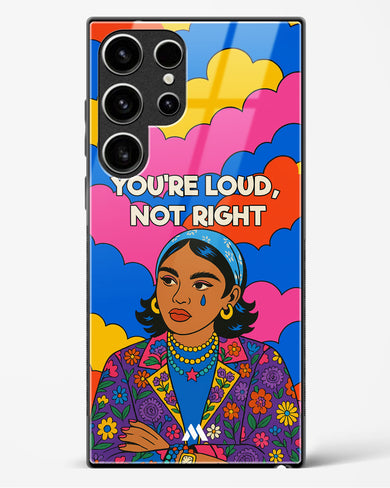 Loud Not Right Glass Case Phone Cover (Samsung)