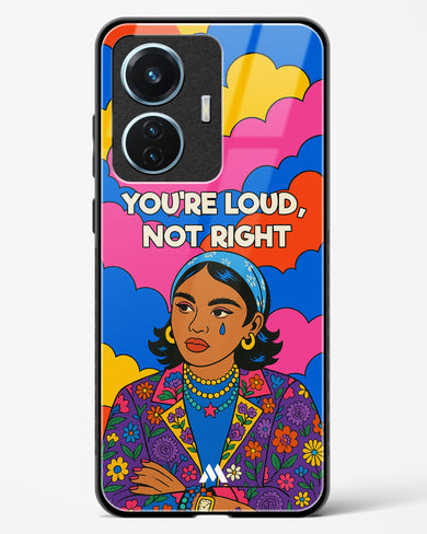 Loud Not Right Glass Case Phone Cover (Vivo)