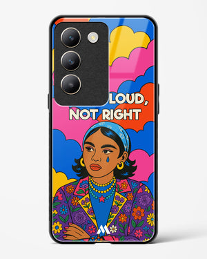 Loud Not Right Glass Case Phone Cover (Vivo)