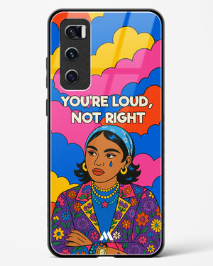 Loud Not Right Glass Case Phone Cover (Vivo)