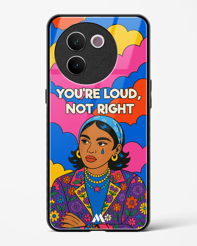 Loud Not Right Glass Case Phone Cover (Vivo)