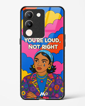 Loud Not Right Glass Case Phone Cover (Vivo)