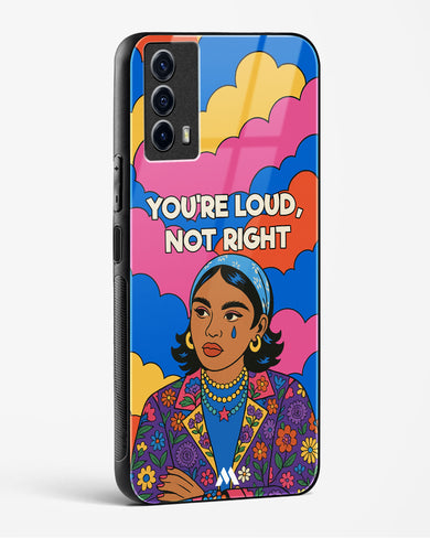 Loud Not Right Glass Case Phone Cover (Vivo)