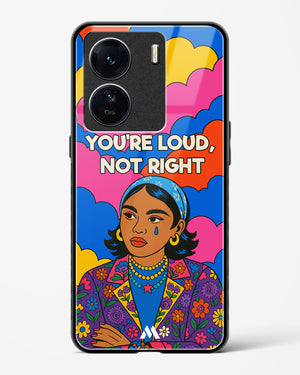 Loud Not Right Glass Case Phone Cover (Vivo)