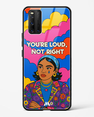Loud Not Right Glass Case Phone Cover (Vivo)