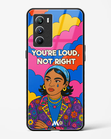 Loud Not Right Glass Case Phone Cover (Vivo)