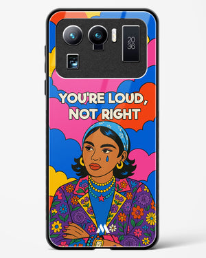 Loud Not Right Glass Case Phone Cover (Xiaomi)