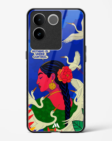 Nothing Is Under Control Glass Case Phone Cover (Vivo)