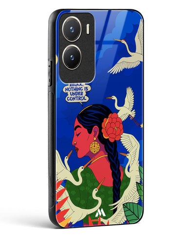 Nothing Is Under Control Glass Case Phone Cover (Vivo)