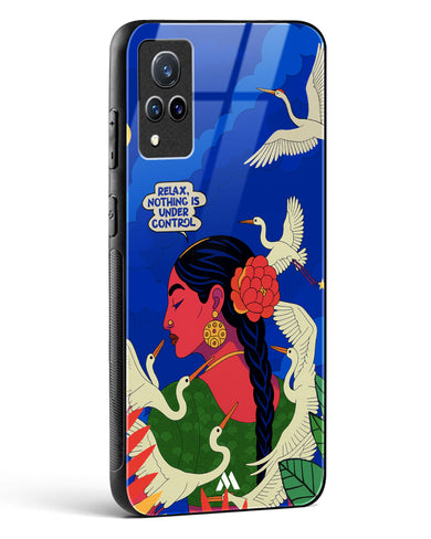 Nothing Is Under Control Glass Case Phone Cover (Vivo)