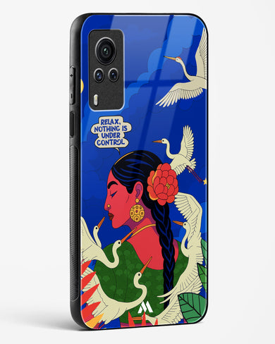 Nothing Is Under Control Glass Case Phone Cover (Vivo)