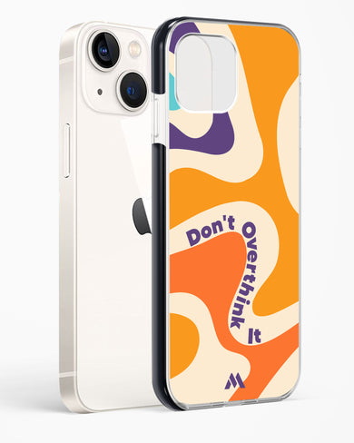 Dont Overthink It Impact Drop Protection Case (Apple)