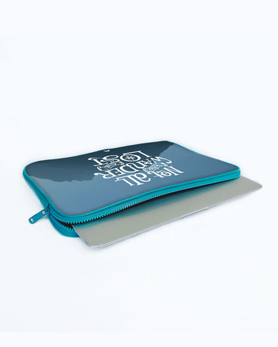 LOTR-Not All Who Wander Are Lost MacBook / Laptop Sleeve