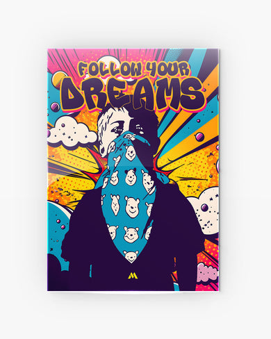 Follow Your Dreams Metal-Poster