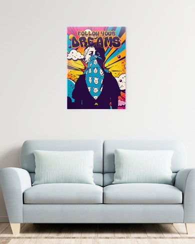 Follow Your Dreams Metal-Poster
