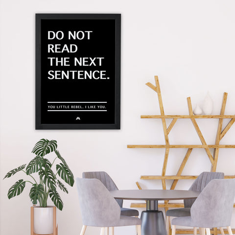 Do Not Read The Next Sentence Art-Poster – Myxtur