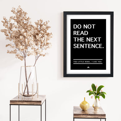 Do Not Read The Next Sentence Art-Poster