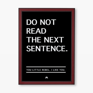 Do Not Read The Next Sentence Art-Poster