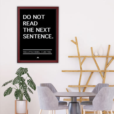 Do Not Read The Next Sentence Art-Poster