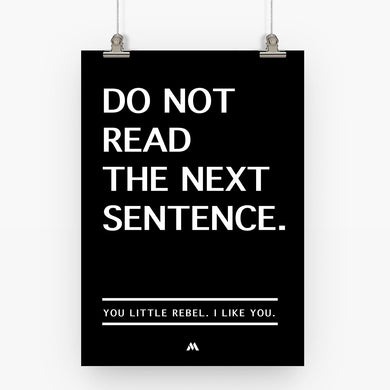 Do Not Read The Next Sentence Art-Poster