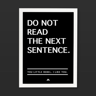 Do Not Read The Next Sentence Art-Poster