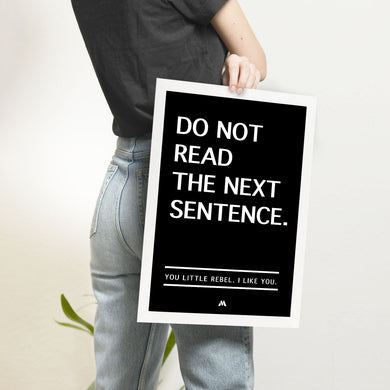 Do Not Read The Next Sentence Art-Poster