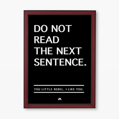Do Not Read The Next Sentence Art-Poster