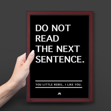 Do Not Read The Next Sentence Art-Poster