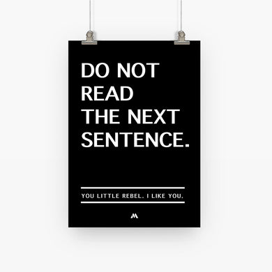 Do Not Read The Next Sentence Art-Poster