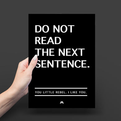 Do Not Read The Next Sentence Art-Poster