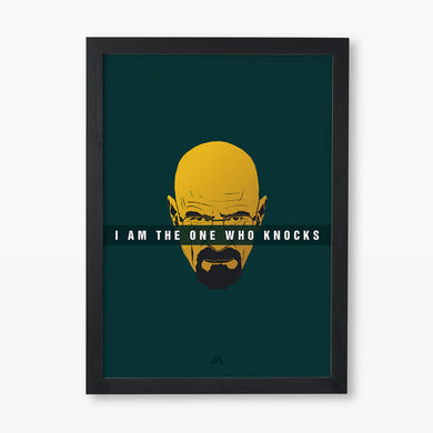 Breaking Bad I Am The One Who Knocks Art-Poster
