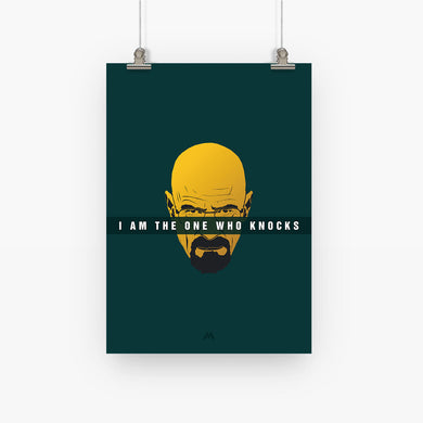 Breaking Bad I Am The One Who Knocks Art-Poster