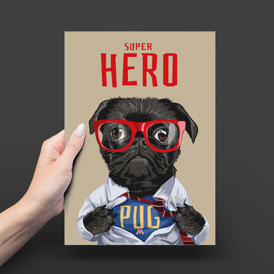 Secret Superhero Pug Art-Poster