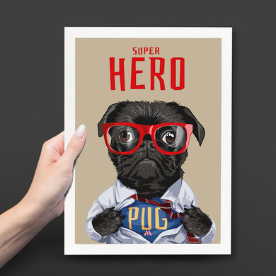 Secret Superhero Pug Art-Poster