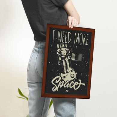 Need More Space Art-Poster