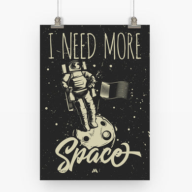 Need More Space Art-Poster