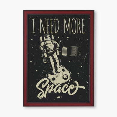 Need More Space Art-Poster