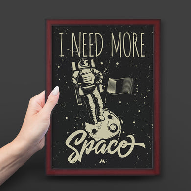 Need More Space Art-Poster